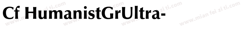 Cf HumanistGrUltra字体转换